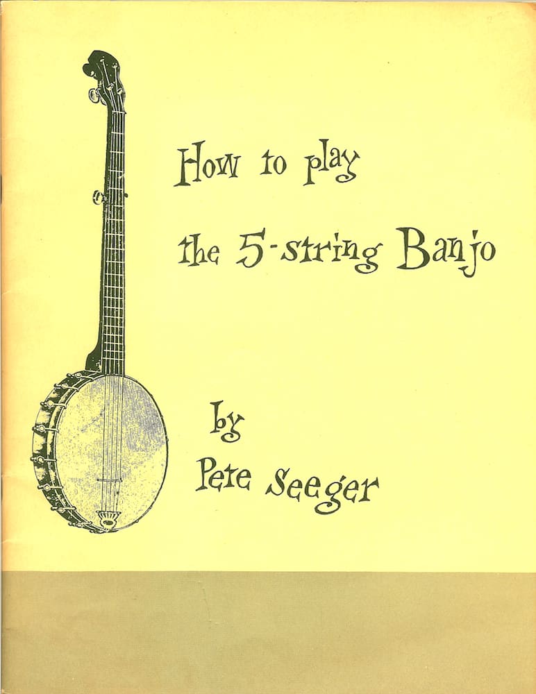 Banjo Bible Pete Seeger s Book That Launched a Thousand Fingers Fretboard Journal
